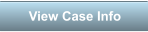 View Case Info