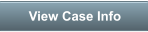 View Case Info